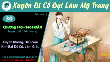 [HV] Xuyên Đi Cổ Đại Làm Mỹ Trang